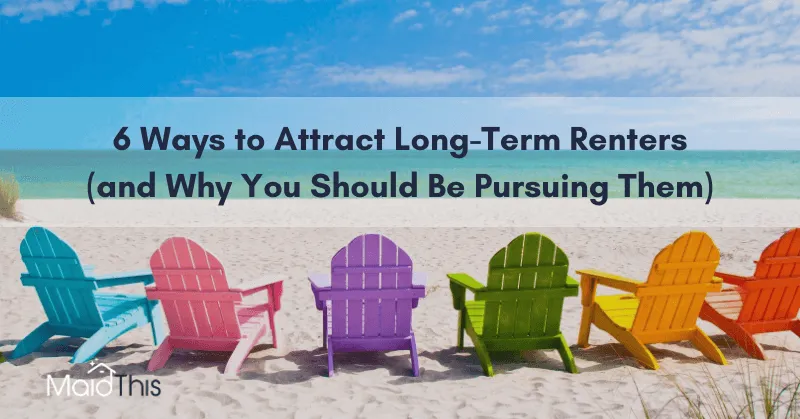 attract airbnb long-term guests from MaidThis.com