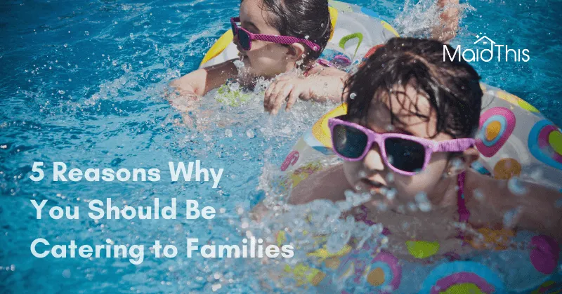 How to Cater to Families for Airbnb Hosts from MaidThis.com
