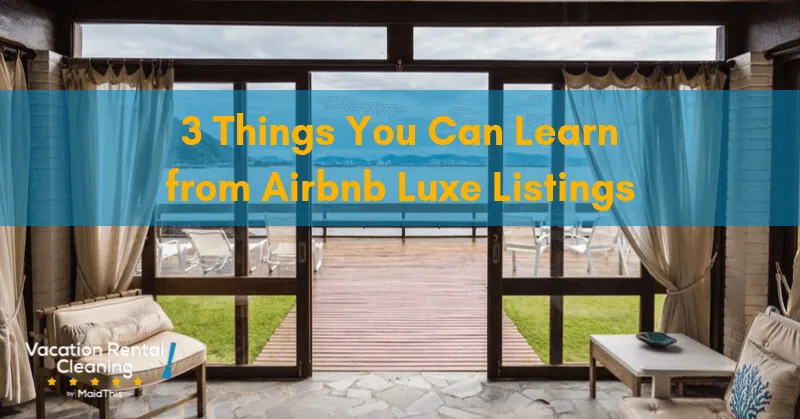 airbnb host learn from airbnb luxe listings