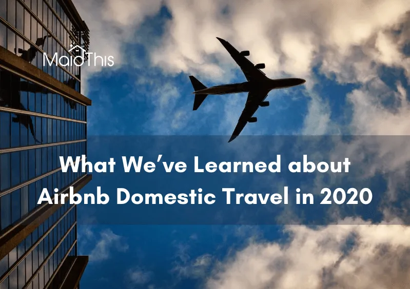 what we've learned about US domestic travel in 2020 from MaidThis.com